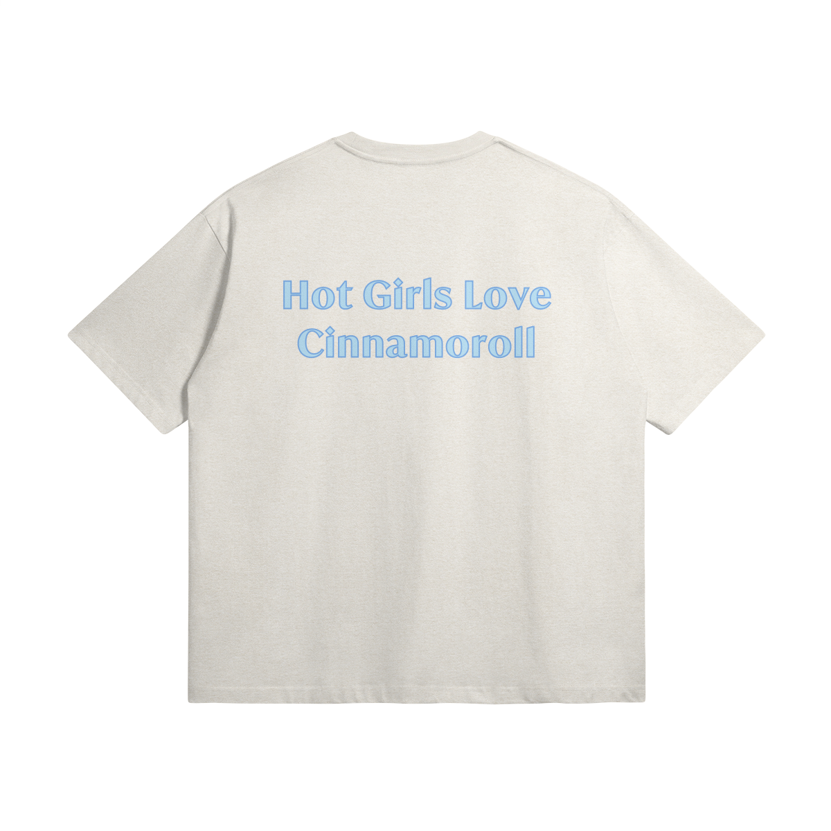 Hot Girls Love Cinnamoroll - Oversized Tee